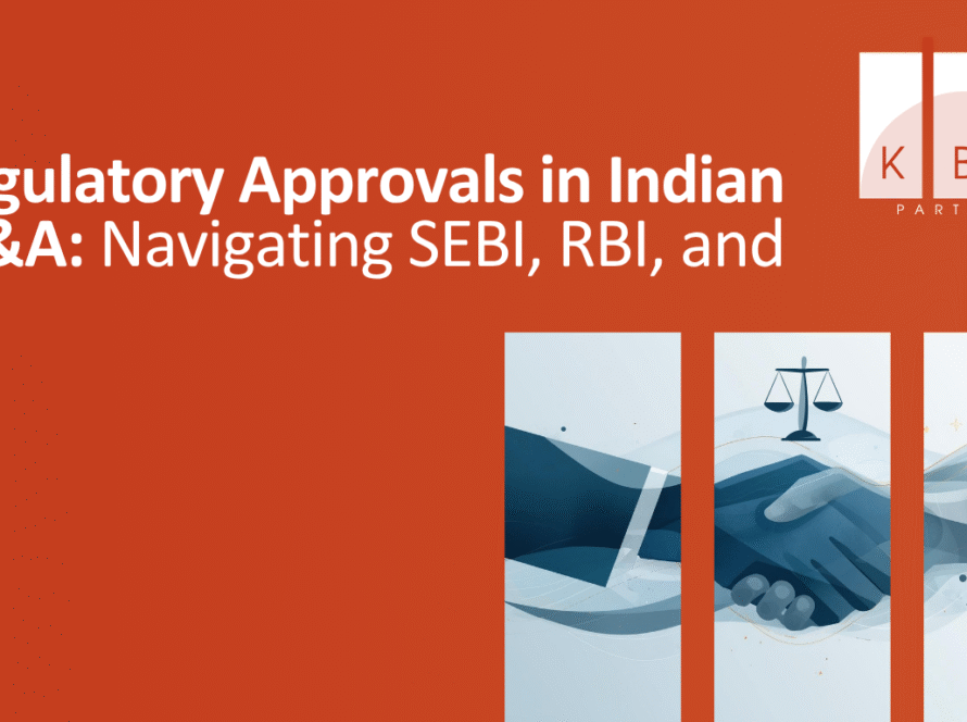Regulatory Approvals in Indian M&A - Navigating SEBI, RBI, and CCI